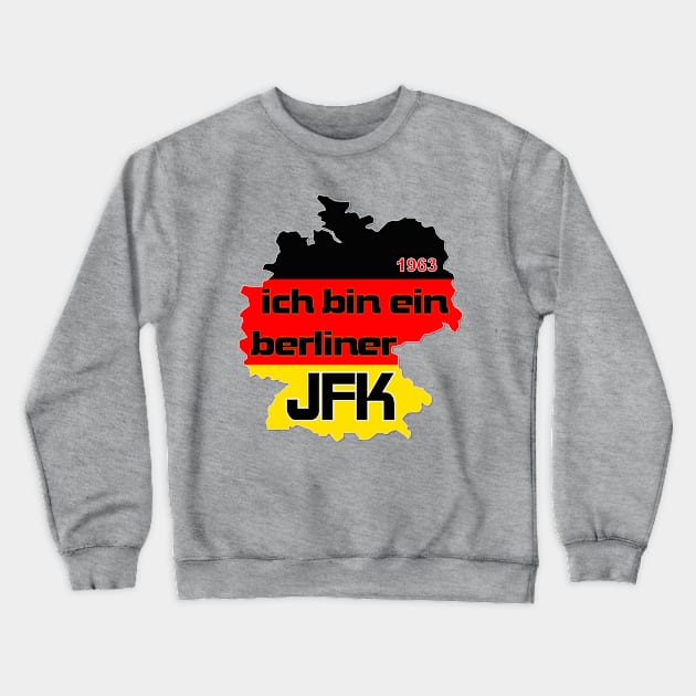 JFK Berlin 1963 Crewneck Sweatshirt by Badsy